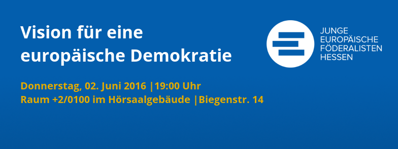 Vision für eine europäische Demokratie | 02. Juni 2016, Marburg