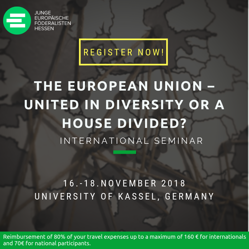 Register now for our international Seminar in Kassel "The EU - United in diversity or a house divided?", 16.-18.11.2018